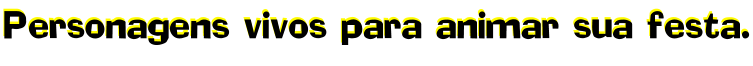 Personagens vivos para animar sua festa. Personagens vivos para animar sua festa.