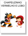CHAPEUZINHO VERMELHO E LOBO