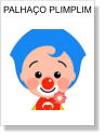 PALHAÇO PLIMPLIM