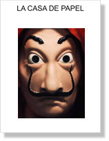 LA CASA DE PAPEL